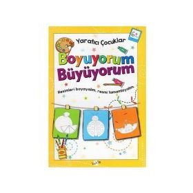 +6 Yaş Yaratıcı Çocuklar Boyuyorum Büyüyorum-Kukla Yayınları