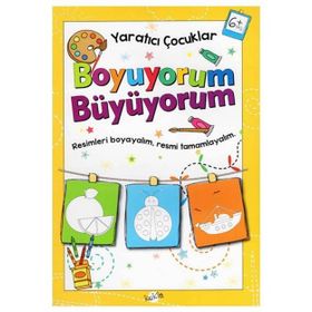+6 Yaş Yaratıcı Çocuklar Boyuyorum Büyüyorum-Kukla Yayınları