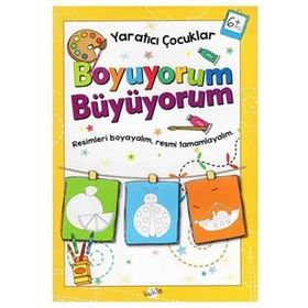 +6 Yaş Yaratıcı Çocuklar Boyuyorum Büyüyorum-Kukla Yayınları