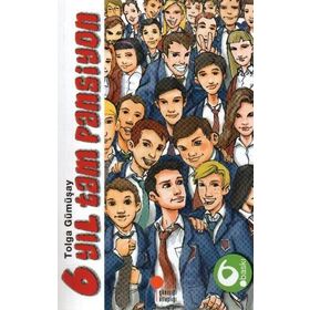 6 Yıl Tam Pansiyon - Tolga Gümüşay