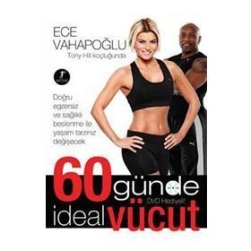 60 GÜNDE İDEAL VÜCUT (KUŞE KAĞIT-DVD EKLI) - ECE VAHAPOĞLU