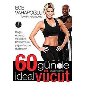 60 GÜNDE İDEAL VÜCUT (KUŞE KAĞIT-DVD EKLI) - ECE VAHAPOĞLU