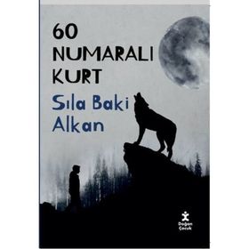 60 Numaralı Kurt - Sıla Baki Alkan