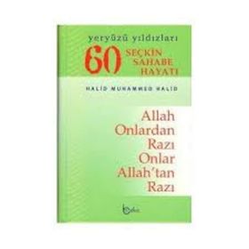 60 SEÇKİN SAHABE HAYATI YERYÜZÜ YILDIZLARI - HALID MUHAMMED HALID
