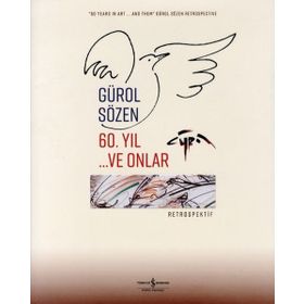 60.Yıl ve Onlar - Retrospektif - Gürol Sözen