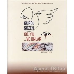 60.Yıl ve Onlar - Retrospektif - Gürol Sözen