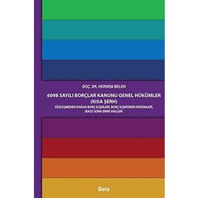 6098 Sayılı Borçlar Kanunu Genel Hükümler Kısa Şerh - Herdem Belen