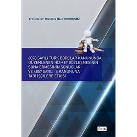6098 Sayılı Türk Borçlar Kanunu TBK - O. Gökhan Antalya