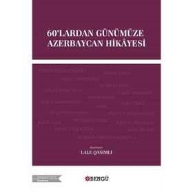 60'lardan Günümüze Azerbaycan Hikayesi - Lale Qasımlı