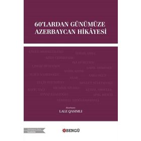 60'lardan Günümüze Azerbaycan Hikayesi - Lale Qasımlı
