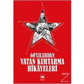 60’lılardan Vatan Kurtarma Hikayeleri - kollektif