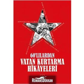 60’lılardan Vatan Kurtarma Hikayeleri - kollektif