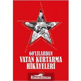 60’lılardan Vatan Kurtarma Hikayeleri - kollektif