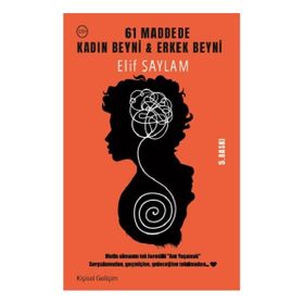 61 Maddede Kadın Beyni Erkek Beyni - Elif Saylam