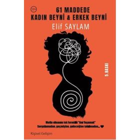 61 Maddede Kadın Beyni Erkek Beyni - Elif Saylam