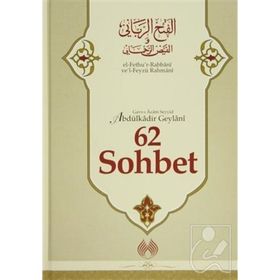 62 Sohbet - Gavs-ı Azam Seyyid Abdülkadir Geylani