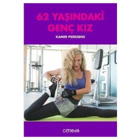 62 Yaşındaki Genç Kız - Kamer Pierssens