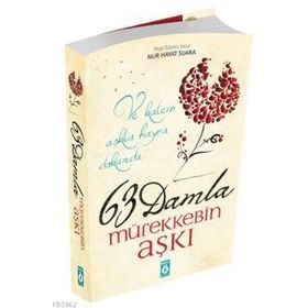63 Damla Mürekkebin Aşkı - Nur Hayat Şuara