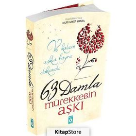 63 Damla Mürekkebin Aşkı - Nur Hayat Şuara