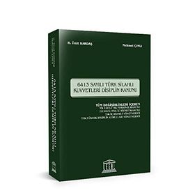 6413 Sayılı Türk Silahlı Kuvvetleri Disiplin Kanunu - Mehmet Çıngı Ümit Kardaş