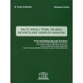 6413 Sayılı Türk Silahlı Kuvvetleri Disiplin Kanunu - Mehmet Çıngı Ümit Kardaş