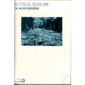 6/7 Eylül Olayları / Hulusi Dosdoğru