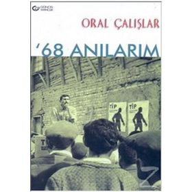 68 ANILARIM - ORAL ÇALIŞLAR