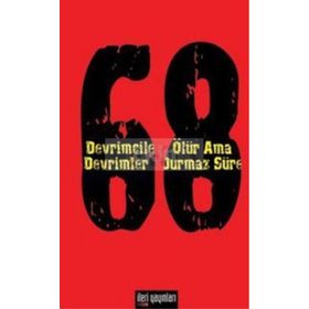 68 - DEVRIMCILER ÖLÜR AMA DEVRIMLER DURMAZ SÜRER - KOLEKTIF