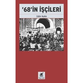68'in İşçileri - Zafer Aydın