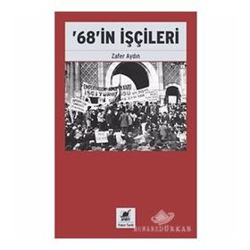 68'in İşçileri - Zafer Aydın
