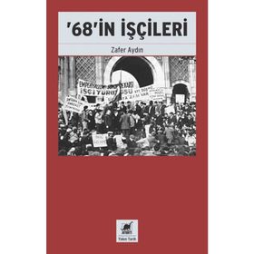 68'in İşçileri - Zafer Aydın