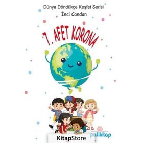 7. Afet Korona - Dünyayı Keşfet Serisi - İnci Candan