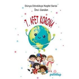 7. Afet Korona - Dünyayı Keşfet Serisi - İnci Candan