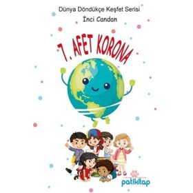 7. Afet Korona - Dünyayı Keşfet Serisi - İnci Candan