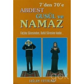 7' DEN 70' E ABDEST GUSÜL VE NAMAZ / KOD: 011 - ÇANTA BOY KUŞE KAĞIT) FATIHA SURESINDEN DUHA SURESINE KADAR - F. CEMIL COŞKUN