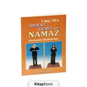 7' DEN 70' E ABDEST GUSÜL VE NAMAZ / KOD: 011 - ÇANTA BOY KUŞE KAĞIT) FATIHA SURESINDEN DUHA SURESINE KADAR - F. CEMIL COŞKUN