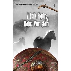 7 Epik Figür ve Nabız Vuruşları Okur Kitaplığı