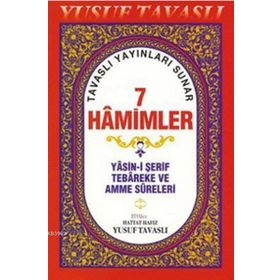 7 HAMIMLER (2. HAMUR) (D41/A) YASIN-I ŞERIF TEBAREKE VE AMME SURELERI - YUSUF TAVASLI