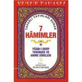 7 HAMIMLER (2. HAMUR) (D41/A) YASIN-I ŞERIF TEBAREKE VE AMME SURELERI - YUSUF TAVASLI