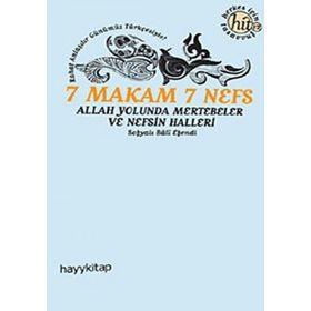 7 MAKAM 7 NEFES ALLAH YOLUNDA MERTEBELER VE NEFSIN HALLERI - SOFYALI BALI EFENDI