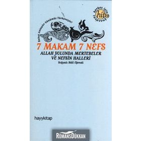 7 MAKAM 7 NEFES ALLAH YOLUNDA MERTEBELER VE NEFSIN HALLERI - SOFYALI BALI EFENDI