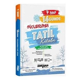 7. Sınıf 14 Günde Güçlendiren Tatil Kitabı - Ankara Yayıncılık