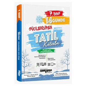 7. Sınıf 14 Günde Güçlendiren Tatil Kitabı - Ankara Yayıncılık