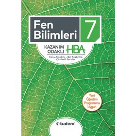 7 .Sınıf Fen Bilimleri Kazanım Odaklı HBA - Tudem Yayınları