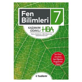 7 .Sınıf Fen Bilimleri Kazanım Odaklı HBA - Tudem Yayınları