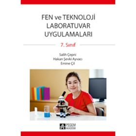 7.SINIF FEN VE TEKNOLOJI LABORATUVAR UYGULAMALARI - SALIH ÇEPNİ;HAKAN ŞEVKİ AYVACI;EMINE ÇİL