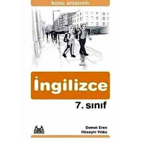 7. SINIF İNGİLİZCE KONU ANLATIMLI YARDIMCI DERS KİTABI - DEMET EREN;HÜSEYİN YILDIZ