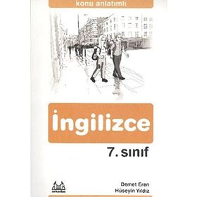 7. SINIF İNGİLİZCE KONU ANLATIMLI YARDIMCI DERS KİTABI - DEMET EREN;HÜSEYİN YILDIZ