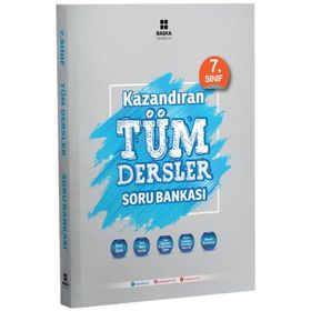 7.Sınıf Kazandıran Tüm Dersler Soru Bankası - Başka Yayıncılık