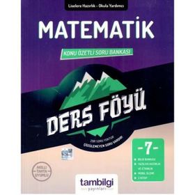 7. Sınıf Matematik Konu Özetli Soru Bankası-Tambilgi Yayınları